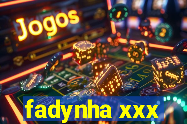 fadynha xxx